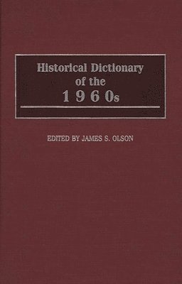 bokomslag Historical Dictionary of the 1960s