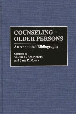 Jane Myers, Valerie L. Schweibert, Valerie L. Schwiebert, Jane E. Myers - Counseling Older Persons, Inbunden