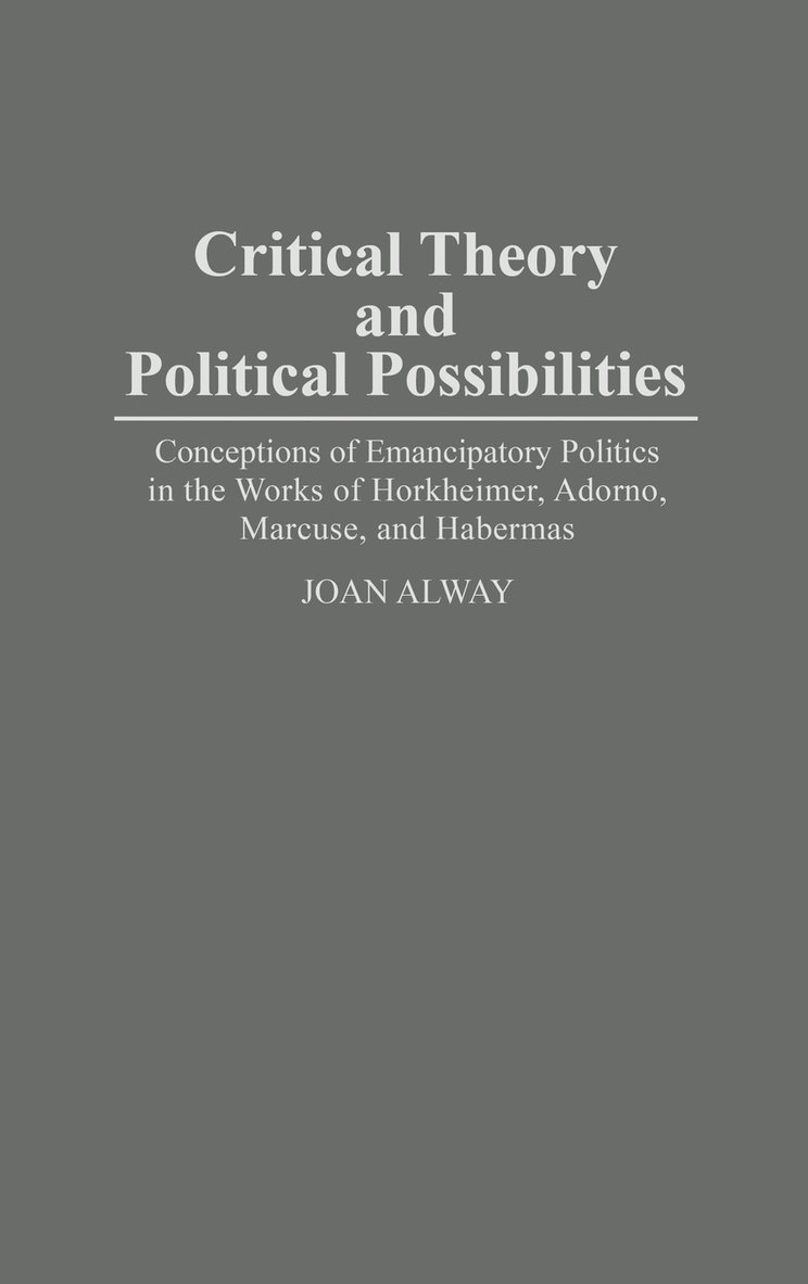 Critical Theory and Political Possibilities 1