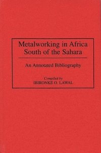 bokomslag Metalworking in Africa South of the Sahara
