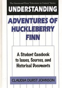 bokomslag Understanding Adventures of Huckleberry Finn