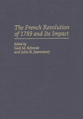 The French Revolution of 1789 and Its Impact 1