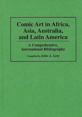 bokomslag Comic Art in Africa, Asia, Australia, and Latin America