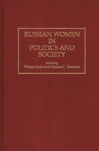 bokomslag Russian Women in Politics and Society