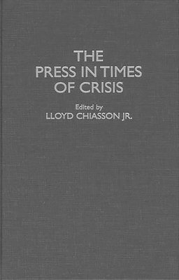 bokomslag The Press in Times of Crisis