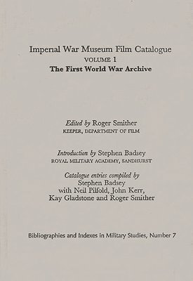 Roger Smither, Imperial War Museum, Roger Smither - Imperial War Museum Film Catalogue I, Inbunden