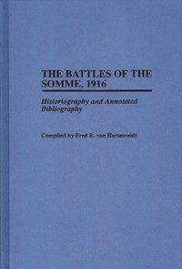 bokomslag The Battles of the Somme, 1916
