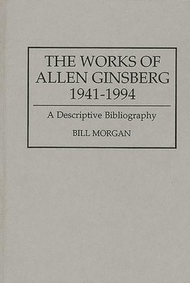 The Works of Allen Ginsberg, 1941-1994 1
