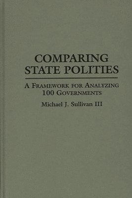 Michael J. Sullivan - Comparing State Polities, Inbunden