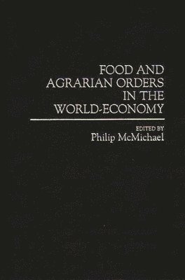 Food and Agrarian Orders in the World-Economy 1