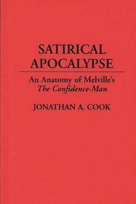 Jonathan A. Cook - Satirical Apocalypse, Inbunden