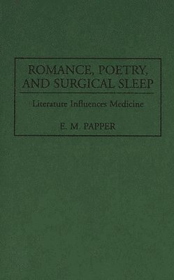 bokomslag Romance, Poetry, and Surgical Sleep