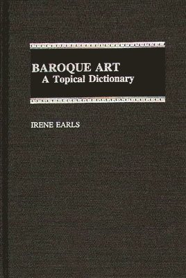 Irene Earls - Baroque Art, Inbunden