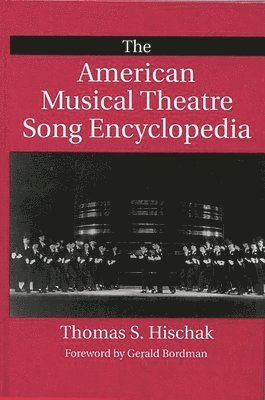 bokomslag American Musical Theatre Song Encyclopedia