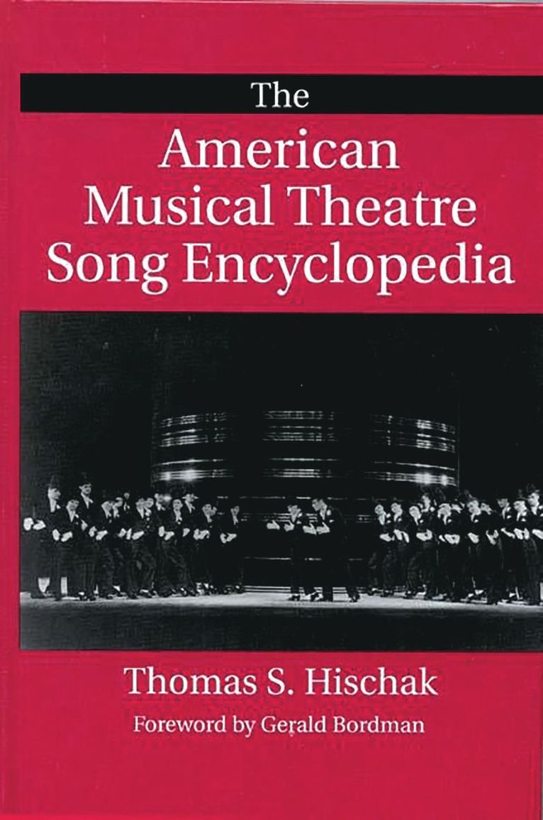 Thomas S. Hischak - American Musical Theatre Song Encyclopedia, Inbunden