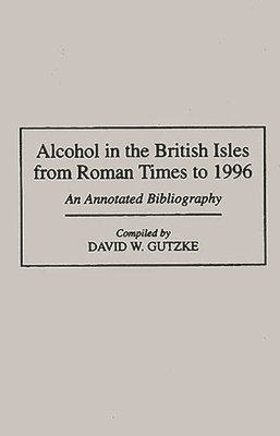 Alcohol in the British Isles from Roman Times to 1996 1