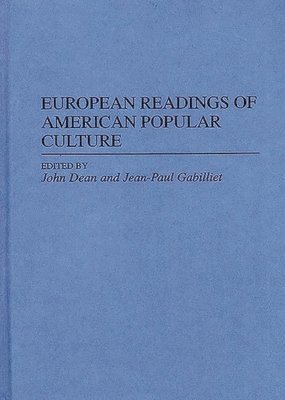 bokomslag European Readings of American Popular Culture