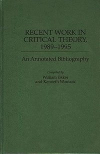 bokomslag Recent Work in Critical Theory, 1989-1995