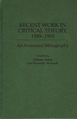 Recent Work in Critical Theory, 1989-1995 1