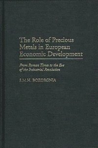 bokomslag The Role of Precious Metals in European Economic Development