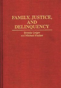 bokomslag Family, Justice, and Delinquency