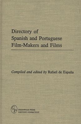 Directory of Spanish and Portuguese Film-Makers and Films 1