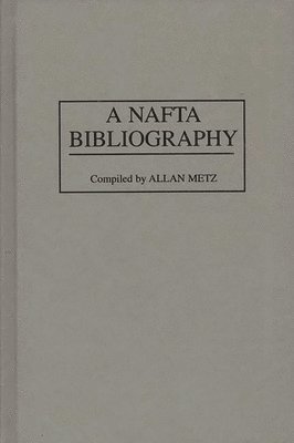 bokomslag A NAFTA Bibliography