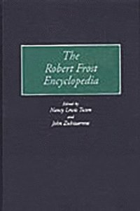 bokomslag The Robert Frost Encyclopedia
