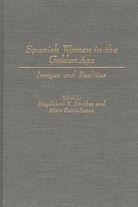 bokomslag Spanish Women in the Golden Age