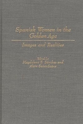 bokomslag Spanish Women in the Golden Age