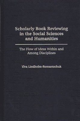 Scholarly Book Reviewing in the Social Sciences and Humanities 1