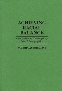 bokomslag Achieving Racial Balance