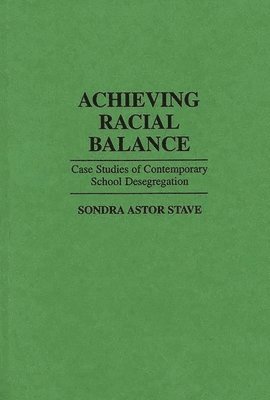 bokomslag Achieving Racial Balance