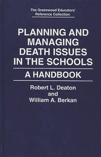 bokomslag Planning and Managing Death Issues in the Schools