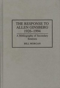 bokomslag The Response to Allen Ginsberg, 1926-1994