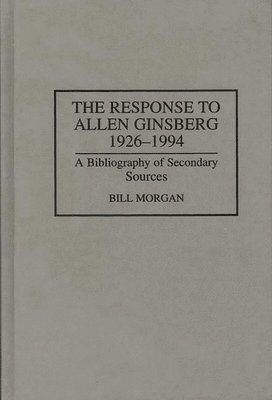 The Response to Allen Ginsberg, 1926-1994 1