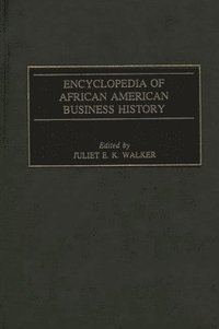 bokomslag Encyclopedia of African American Business History
