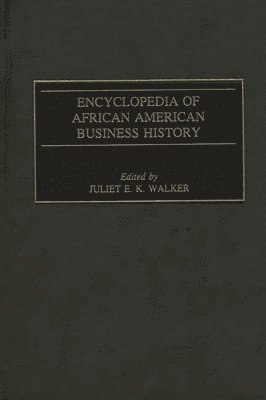 bokomslag Encyclopedia of African American Business History