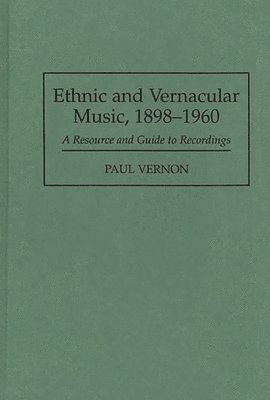 Ethnic and Vernacular Music, 1898-1960 1