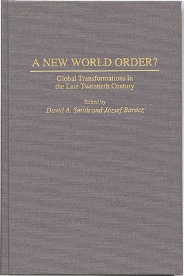 Jozsef Borocz, David A. Smith - New World Order?, Inbunden