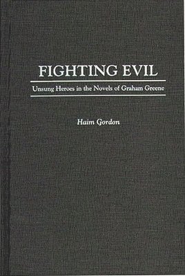 Haim Gordon - Fighting Evil, Inbunden