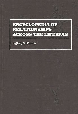 Encyclopedia of Relationships Across the Lifespan 1