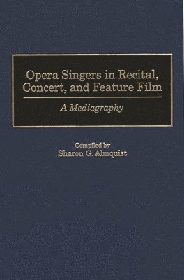 Opera Singers in Recital, Concert, and Feature Film 1