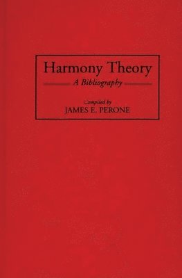 James E. Perone - Harmony Theory, Inbunden