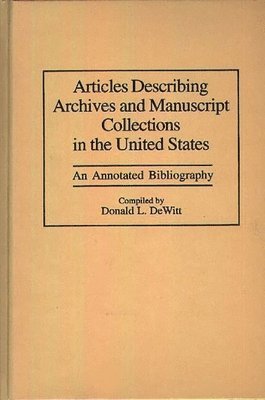 Articles Describing Archives and Manuscript Collections in the United States