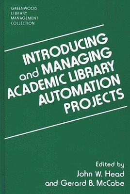 Introducing and Managing Academic Library Automation Projects 1