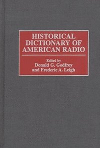 bokomslag Historical Dictionary of American Radio