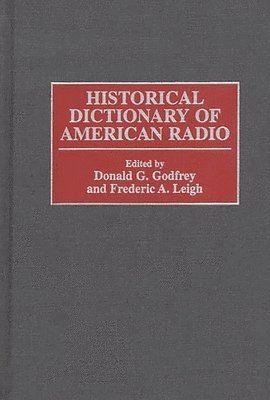 Historical Dictionary of American Radio