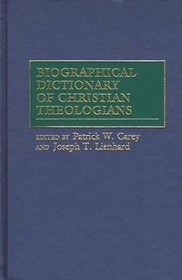 bokomslag Biographical Dictionary of Christian Theologians