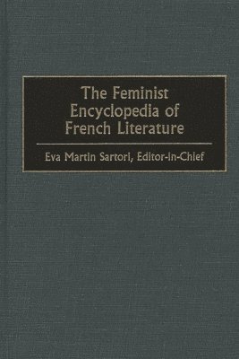 The Feminist Encyclopedia of French Literature 1